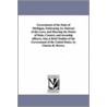 Government Of The State Of Michigan, Embracing An Abstract Of The Laws, And Showing The Duties Of State, Country And Township Officers; Also,A Brief Outline Of The Government Of The United States, By Charles R. Brown. door Charles R. Brown