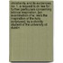 Christianity And Its Evidences. No. 1. A Request To Dr. Lee For Further Particulars Concerning Biblical Inspiration. [An Examination Of W. Lee's The Inspiration Of The Holy Scriptures]. By A Divinity Student Of The University Of Dublin