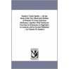 Sanders' Union Speller ... On The Basis Of The New Illustrated Edition Of Webster's Great American Dictionary. Together With Numerous Exercises In Synonyms, In Opposites, In Analysis, And In Formal Definition ... By Charles W. Sanders. by Charles W. (Charles Walton) Sanders