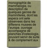 Monographie De Mammalogie, Ou Description De Quelques Genres De Mammiferes, Dont Les Especs Ont Aete Observees Dans Les Differens Musees De L'Europe. Ouvrage Accompagne De Planches D'Osteologie, Pouvant Servir De Suite & De Complement Aux door Conrad-Jacob Temminck