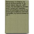 Democracy In America. By Alexis De Tocqueville. Tr. By Henry Reeve, Esq. Ed., With Notes, The Translations Revised And In Great Part Rewritten, And The Additions Made To The Recent Paris Editions Now First Translated, By Francis Bowen A Vol. 1