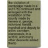 The Visitation Of Cambridge Made In A Ie(1575) Continued And Enlarged With The Vissitation Of The County Made By Henery St. George, Richmond Herald, Marshall And Deputy To Willm. Camdem, Clarenceulx, In A Ie1619, With Many Other Descents Added Therto