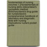 Fundamentals of Nursing Volumes 1-2/Fundamentals of Nursing Skills Videos/Taber's Cyclopedic Medical Dictionary/Davis's Drug Guide for Nurses/Davis's Comprehensive Handbook of Laboratory and Diagnostic Tests With Nursing Implications/ Nurse's Pocket Guide by Judith M. Wilkinson