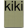 Kiki by D.R. Gullickson