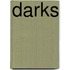 Darks