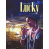 Lucky by Denis Gray