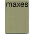 Maxes