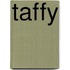 Taffy
