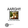 Aargh! by Joss Smith Weston