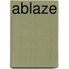 Ablaze door Kit Tunstall
