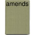 Amends