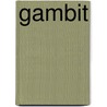 Gambit door Kim Knox