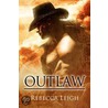 Outlaw door Rebecca Leigh