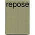 Repose