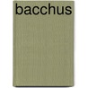Bacchus by Jordan Summers