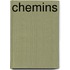 Chemins