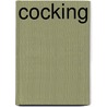 Cocking by Inc. Icongroup International
