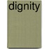 Dignity
