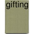 Gifting