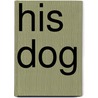 His Dog door Alfred Payson Terhune