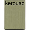 Kerouac by Inc. Icongroup International