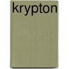 Krypton door Janey Levy