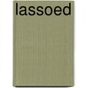 Lassoed by B.A. Tortuga