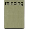 Mincing by Inc. Icongroup International