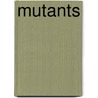 Mutants door Inc. Icongroup International