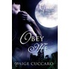 Obey Me by Paige Cuccaro