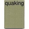 Quaking by Inc. Icongroup International