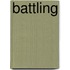Battling