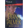 Boss Man by Dianna Palmer