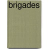 Brigades by Inc. Icongroup International