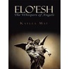 Elo''esh by Kaylea May