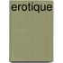 Erotique