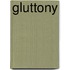Gluttony