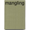 Mangling by Inc. Icongroup International