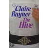 The Hive by Claire Rayner
