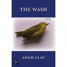The Wash by Clay Adam