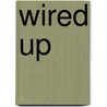 Wired Up by Sue Howard