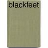 Blackfeet by Inc. Icongroup International