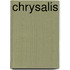 Chrysalis