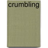 Crumbling by Inc. Icongroup International