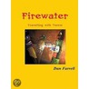 Firewater by Dan Farrell