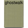 Ghostwalk door James Axler