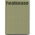 Heatsease