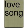 Love Song door S.L. Carpenter