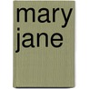 Mary Jane door Harold Watt