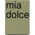 Mia Dolce